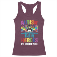 Autism Mom Some People Look Up Their Heroes I'm Raising Mine Racerback Tank Top Autism Awareness