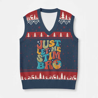 Funny Just Let Me Stim Bro V-Neck Knit Sweater Vest Autistic Autism Awareness