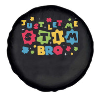 Funny Just Let Me Stim Bro Spare Tire Cover Autism Awareness Puzzle