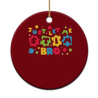 Funny Just Let Me Stim Bro Ceramic Ornament Autism Awareness Puzzle
