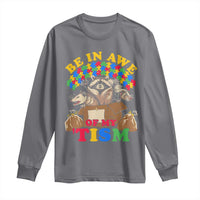 Funny Autism Awareness Long Sleeve Shirt Be In Awe Of My 'Tism Autistic Raccoon Opossum Skunk