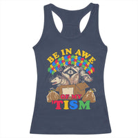Funny Autism Awareness Racerback Tank Top Be In Awe Of My 'Tism Autistic Raccoon Opossum Skunk