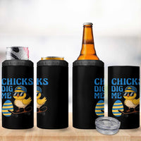 Funny Easter Day Chicks Dig Me 4 in 1 Can Cooler Tumbler Cool Chicken