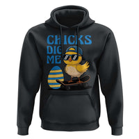 Funny Easter Day Chicks Dig Me Hoodie Cool Chicken