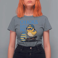 Funny Easter Day Chicks Dig Me T Shirt For Women Cool Chicken