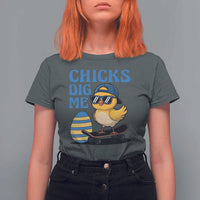 Funny Easter Day Chicks Dig Me T Shirt For Women Cool Chicken