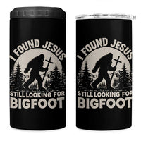 I Found Jesus Still Looking For Bigfoot 4 in 1 Can Cooler Tumbler Funny Christian Sasquatch Forest