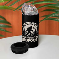 I Found Jesus Still Looking For Bigfoot 4 in 1 Can Cooler Tumbler Funny Christian Sasquatch Forest