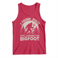 I Found Jesus Still Looking For Bigfoot Tank Top Funny Christian Sasquatch Forest