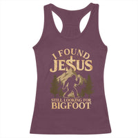 I Found Jesus Still Looking For Bigfoot Racerback Tank Top Funny Christian Sasquatch Vintage Mountain