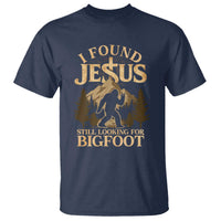 I Found Jesus Still Looking For Bigfoot T Shirt Funny Christian Sasquatch Vintage Mountain