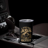 I Found Jesus Still Looking For Bigfoot Tumbler Cup Funny Christian Sasquatch Vintage Mountain