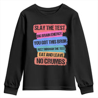 Test Day Youth Sweatshirt Slay The Test Big Brain Energy Students Spirit