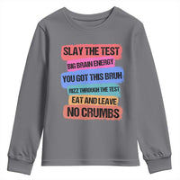 Test Day Youth Sweatshirt Slay The Test Big Brain Energy Students Spirit