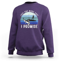 Fishing Sweatshirt Just One More Cast I Promise - Wonder Print Shop