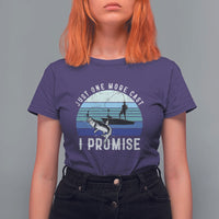 Fishing T Shirt For Women Just One More Cast I Promise - Wonder Print Shop