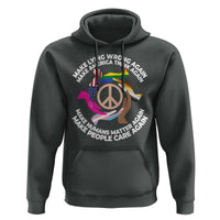Make Lying Wrong Again Make America Think Again Hoodie Human’s Rights Hand Peace