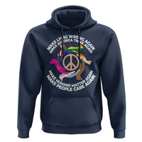 Make Lying Wrong Again Make America Think Again Hoodie Human’s Rights Hand Peace