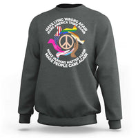 Make Lying Wrong Again Make America Think Again Sweatshirt Human’s Rights Hand Peace