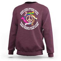 Make Lying Wrong Again Make America Think Again Sweatshirt Human’s Rights Hand Peace