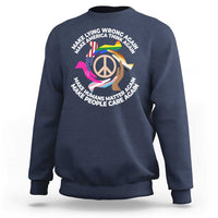 Make Lying Wrong Again Make America Think Again Sweatshirt Human’s Rights Hand Peace