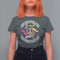 Make Lying Wrong Again Make America Think Again T Shirt For Women Human’s Rights Hand Peace