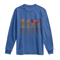 19th June Juneteenth Freedom Day Long Sleeve Shirt Juneteenth Flag