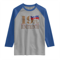 19th June Juneteenth Freedom Day Raglan Shirt Juneteenth Flag