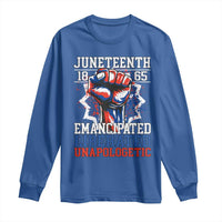 Juneteenth 1865 Emancipated Liberated Unapologetic Long Sleeve Shirt Hand Fist Juneteenth Flag