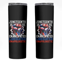 Juneteenth 1865 Emancipated Liberated Unapologetic Skinny Tumbler Hand Fist Juneteenth Flag