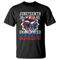 Juneteenth 1865 Emancipated Liberated Unapologetic T Shirt Hand Fist Juneteenth Flag