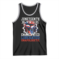 Juneteenth 1865 Emancipated Liberated Unapologetic Tank Top Hand Fist Juneteenth Flag
