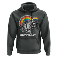 Funny Pride LGBT Racoon Hoodie I Don't Know Where I'm Going But I'm Gay Rainbow