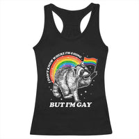 Funny Pride LGBT Racoon Racerback Tank Top I Don't Know Where I'm Going But I'm Gay Rainbow