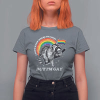 Funny Pride LGBT Racoon T Shirt For Women I Don't Know Where I'm Going But I'm Gay Rainbow