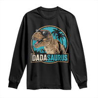 Dinosuar Dad Long Sleeve Shirt Funny Dadasaurus Fathers Day Family Matching