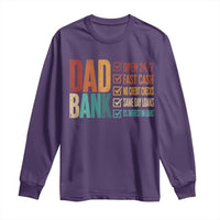 Dad Bank Long Sleeve Shirt Open 24 7 Fast Cash Funny Father's Day Gifts