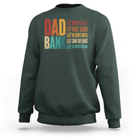 Dad Bank Sweatshirt Open 24 7 Fast Cash Funny Father's Day Gifts