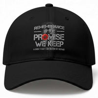 Remembrance Is The Promise We Keep Baseball Cap Memorial Day