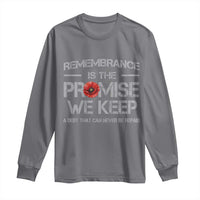 Remembrance Is The Promise We Keep Long Sleeve Shirt Memorial Day