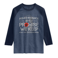Remembrance Is The Promise We Keep Raglan Shirt Memorial Day