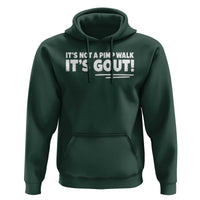 It Is Not A Pimp Walk It Is Gout Hoodie Old Man Medical Humor