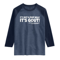 It Is Not A Pimp Walk It Is Gout Raglan Shirt Old Man Medical Humor