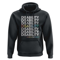 Disability Is Not A Bad Word Hoodie July Pride Month - Wonder Print Shop