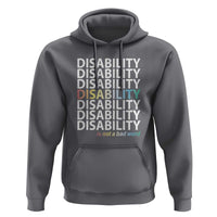 Disability Is Not A Bad Word Hoodie July Pride Month - Wonder Print Shop