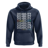 Disability Is Not A Bad Word Hoodie July Pride Month - Wonder Print Shop