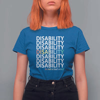 Disability Is Not A Bad Word T Shirt For Women July Pride Month - Wonder Print Shop