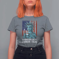 Funny 4th Of July T Shirt For Women Sippin On Liber Tea Liberty USA Flag - Wonder Print Shop