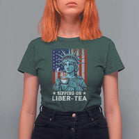 Funny 4th Of July T Shirt For Women Sippin On Liber Tea Liberty USA Flag - Wonder Print Shop