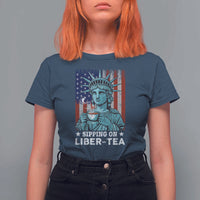 Funny 4th Of July T Shirt For Women Sippin On Liber Tea Liberty USA Flag - Wonder Print Shop